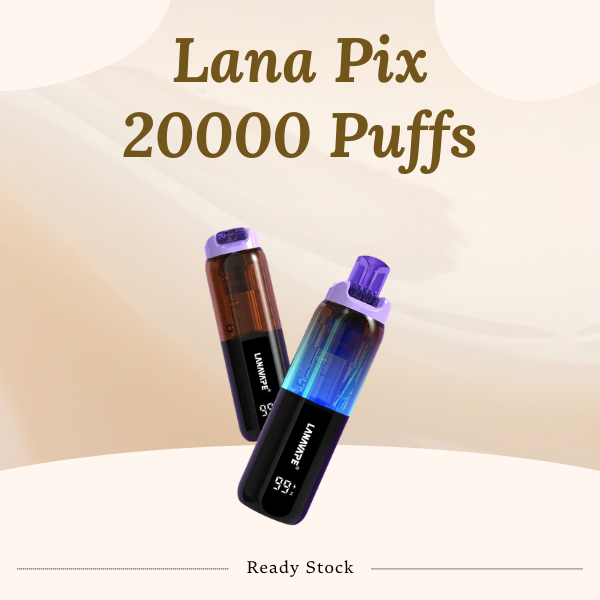 Lana Pix 20000 Puffs Disposable Vape device showing transparent tank